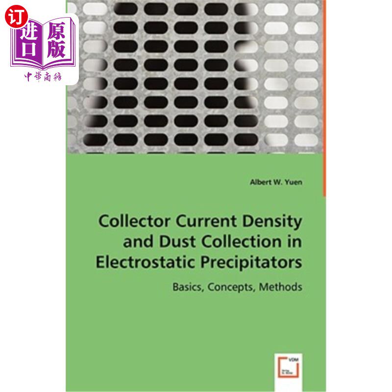 海外直订Collector Current Density and Dust Collection in Electrostatic Precipitators 静电除尘器的集尘电流密度与集尘