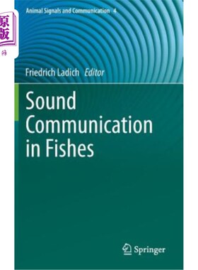 海外直订Sound Communication in Fishes 鱼类的声音交流