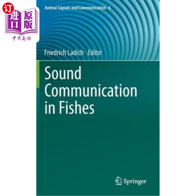 海外直订Sound Communication in Fishes 鱼类的声音交流