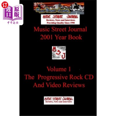 海外直订Music Street Journal: 2001 Year Book: Volume 1 - The Progressive Rock CD and Vid 音乐街日报：2001年鉴：第一