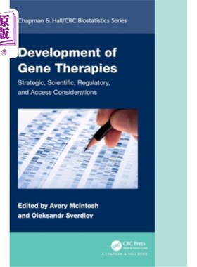 海外直订Development of Gene Therapies: Strategic, Scientific, Regulatory, and Access Con Developmen