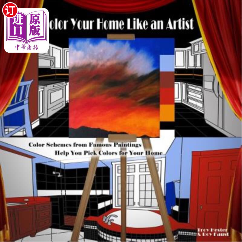 海外直订Color Your Home Like an Artist: Color Schemes from Famous Paintings Help You Pic 像艺术家一样给你的家涂色：