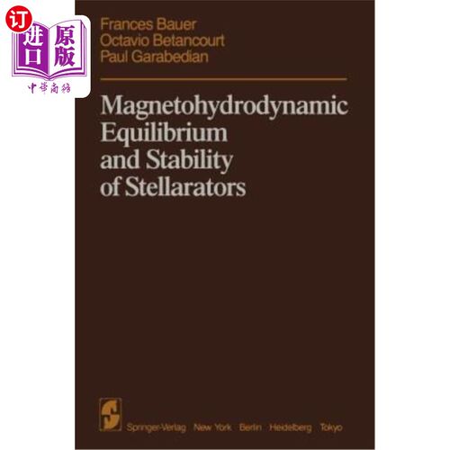 海外直订Magnetohydrodynamic Equilibrium and Stability of Stellarators 恒星系的磁流体平衡与稳定性