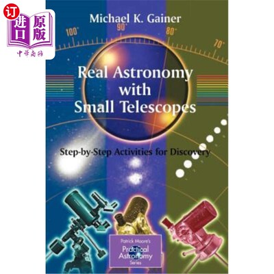 海外直订Real Astronomy with Small Telescopes: Step-By-Step Activities for Discovery 小型望远镜的真正天文学：探索的
