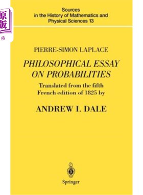 海外直订Pierre-Simon Laplace Philosophical Essay on Probabilities: Translated from the F 皮埃尔·西蒙·拉普拉斯关于概
