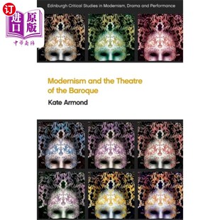and Baroque the 现代主义和巴洛克戏剧 Theatre 海外直订Modernism