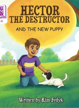 海外直订Hector The Destructor and The New Puppy 赫克托，破坏者和新小狗