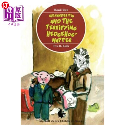 海外直订Alexander Pig and the Terrifying Hedgehog-napper 亚历山大猪和可怕的刺猬午睡