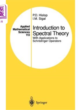 海外直订Introduction to Spectral Theory: With Applications to Schr?dinger Operators 光谱理论导论：在Schr中的应用？丁格