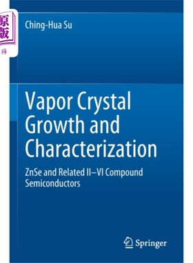 海外直订Vapor Crystal Growth and Characterization 蒸汽晶体的生长和表征