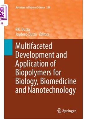 海外直订Multifaceted Development and Application of Biopolymers for Biology, Biomedicine 生物聚合物在生物学、生物医