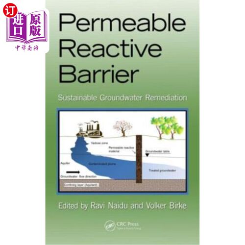 海外直订Permeable Reactive Barrier: Sustainable Groundwater Remediation 渗透反应屏障:可持续地下水修复