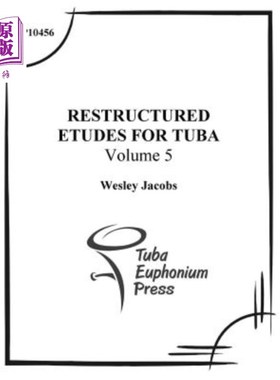 海外直订Restructured Etudes for Tuba (Volume 5) 重组大号练习曲（第五卷）