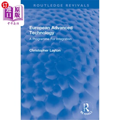 海外直订European Advanced Technology: A Programme for Integration 欧洲先进技术:一体化方案