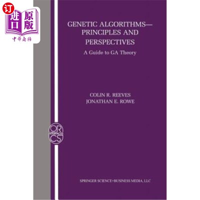 海外直订Genetic Algorithms: Principles and Perspectives: A Guide to Ga Theory 遗传算法：原理与展望：遗传算法理论指南