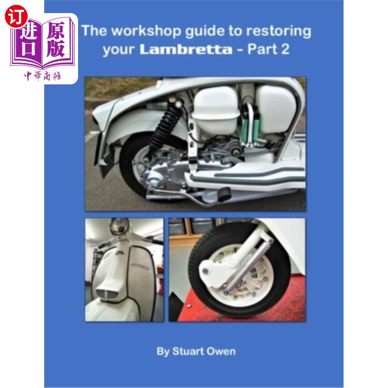 海外直订The Workshop Guide to Restoring Your Lambretta - Part 2 修复你的蓝布雷塔工作坊指南-第2部分