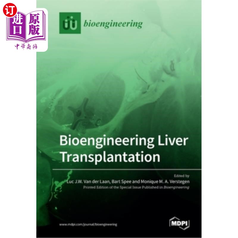 海外直订Bioengineering Liver Transplantation 生物工程肝移植