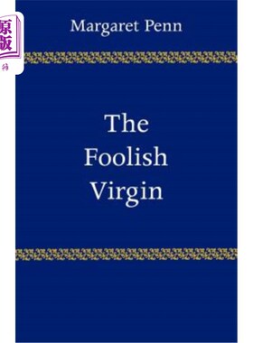 海外直订The Foolish Virgin 愚蠢的处女