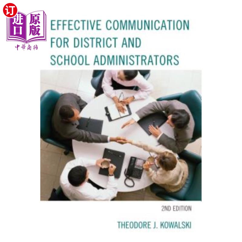 海外直订Effective Communication for District and School Administrators 对地区和学校管理者的有效沟通(修订)