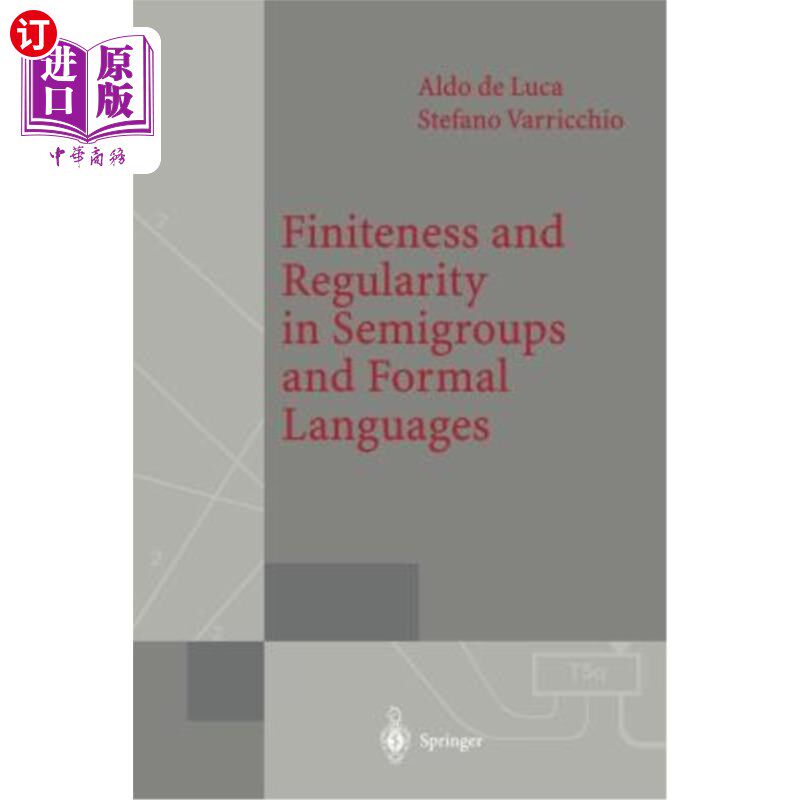 海外直订Finiteness and Regularity in Semigroups and Formal Languages 半群与形式语言中的有限性与正则性