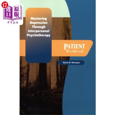 海外直订医药图书Mastering Depression through Interpersonal Psych... 通过人际心理治疗控制抑郁：患者手册