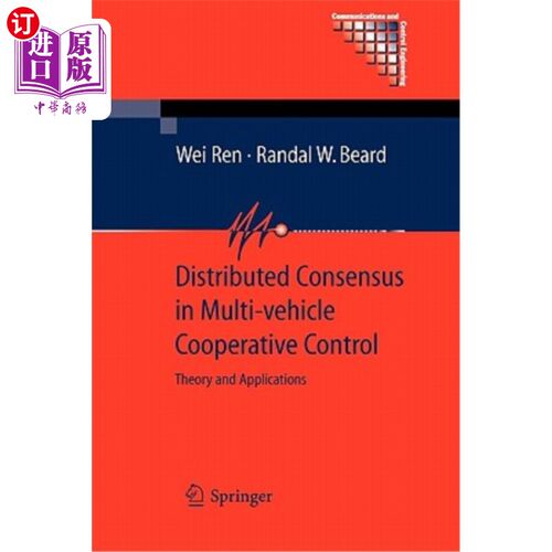 海外直订Distributed Consensus in Multi-Vehicle Cooperative Control: Theory and Applicati 分布式共识在多车协同控制中