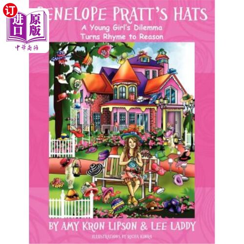 海外直订Penelope Pratt's Hats: A Young Girl's Dilemma Turns Rhyme to Reason 佩内洛普·普拉特的帽子:一个年轻女孩的困