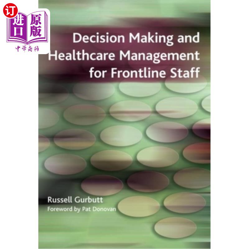 海外直订医药图书Decision Making and Healthcare Management for Frontline Staff 前线员工的决策及医疗管理