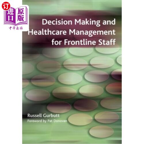 海外直订医药图书Decision Making and Healthcare Management for Frontline Staff 前线员工的决策及医疗管理