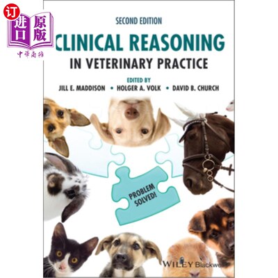 海外直订医药图书Clinical Reasoning in Veterinary Practice: Problem Solved! 兽医临床推理:问题解决了!