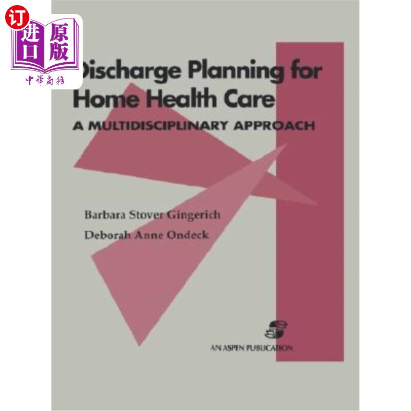 海外直订医药图书Discharge Planning for Home Health Care: A Multidisciplinary Approach 家庭保健出院计划的多学科研究