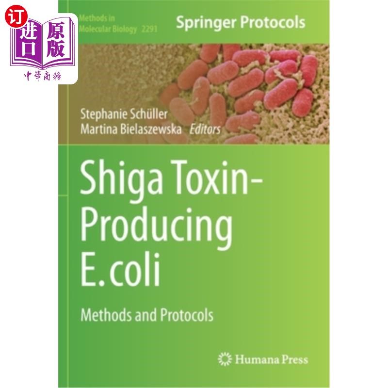海外直订医药图书Shiga Toxin-Producing E. coli: Methods and Protocols 产志贺毒素大肠杆菌:方法和协议