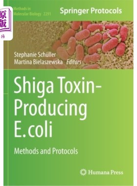 海外直订医药图书Shiga Toxin-Producing E. coli: Methods and Protocols 产志贺毒素大肠杆菌:方法和协议