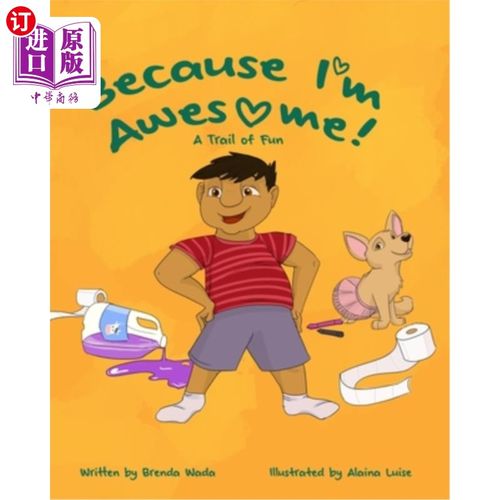 海外直订Because I'm Awesome! A Trail of Fun: Autism Children's Stories 因为我太棒了!有趣的小径:自闭症儿童的故事