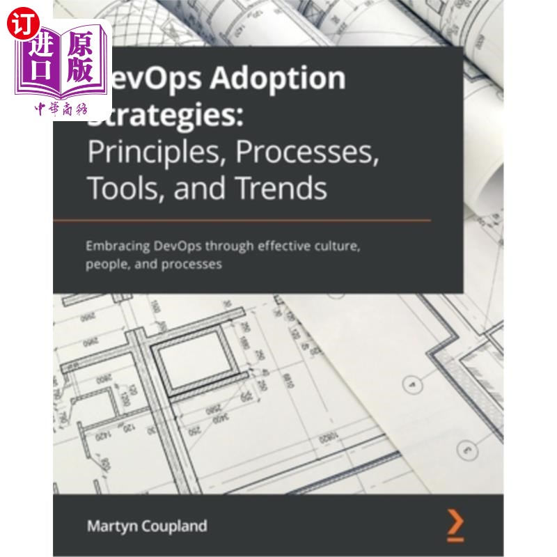 海外直订DevOps Adoption Strategies: Embracing DevOps through effective culture, people,  DevOps采用策略