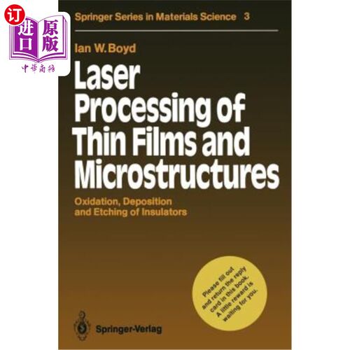 海外直订Laser Processing of Thin Films and Microstructures: Oxidation, Deposition and Et 薄膜和微结构的激光加工：绝