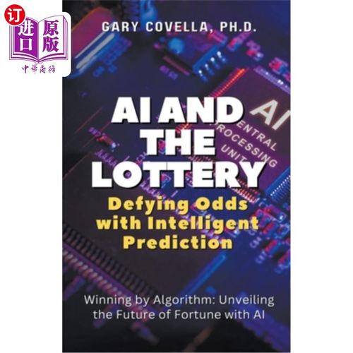 海外直订AI and the Lottery: Defying Odds with Intelligent Prediction 人工智能和彩票：用智能预测来对抗赔率