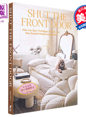 现货 关上前门 让任何空间感觉更大更好更美丽 英文原版 Shut the Front Door Chelsey Brown 家居生活 室内设计【中商原版】