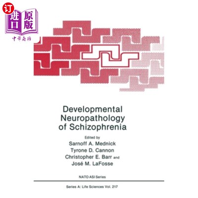 海外直订Developmental Neuropathology of Schizophrenia 精神分裂症发育神经病理学