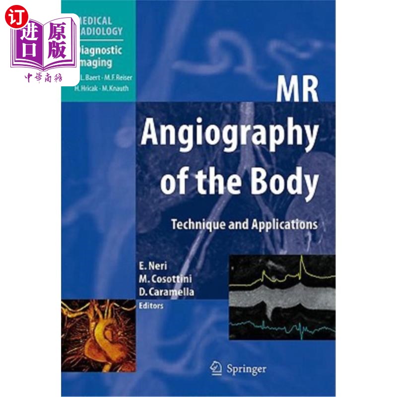 海外直订医药图书MR Angiography of the Body: Technique and Clinical Applications 体部MR血管造影技术及其临床应用