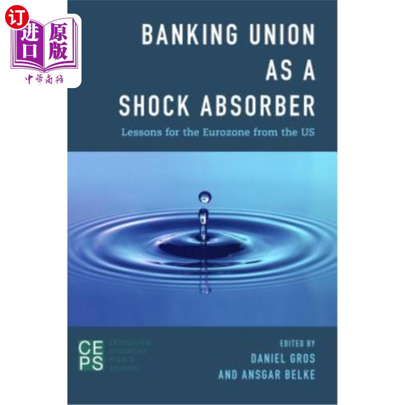 海外直订Banking Union as a Shock Absorber: Lessons for the Eurozone from the Us 银行联盟作为减震器：美国给欧元区的