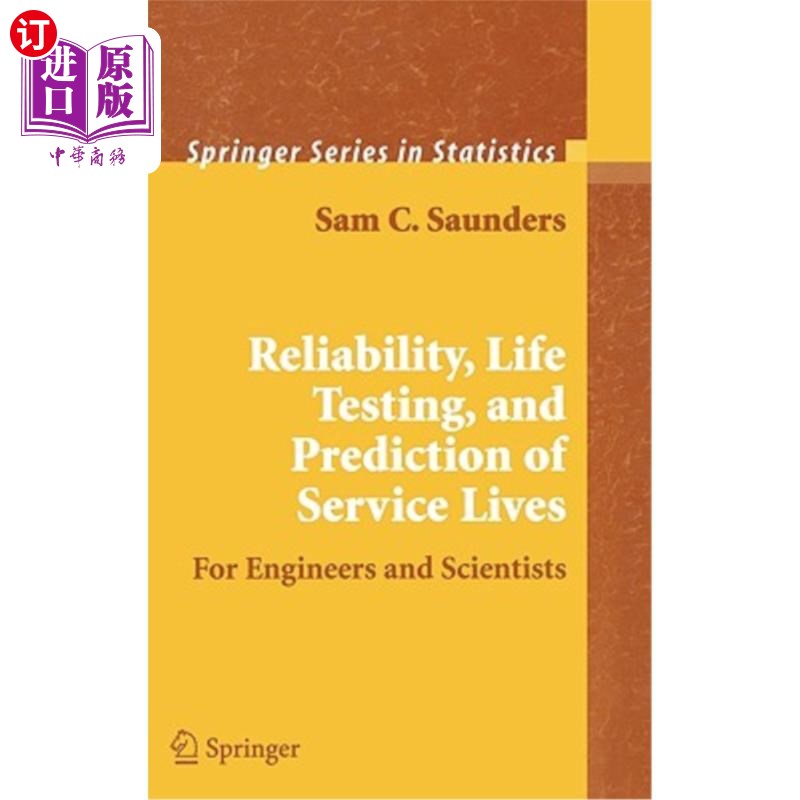 海外直订Reliability, Life Testing and the Prediction of Service Lives: For Engineers and 可靠性、寿命测试和使用寿命