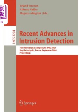 海外直订Recent Advances in Intrusion Detection: 7th International Symposium, Raid 2004,  入侵检测的最新进展：第七届