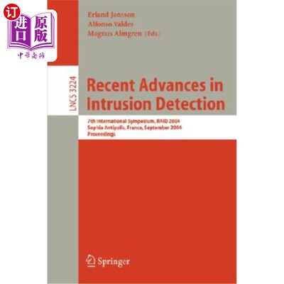 海外直订Recent Advances in Intrusion Detection: 7th International Symposium, Raid 2004,  入侵检测的最新进展：第七届