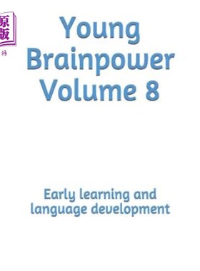 海外直订Young Brainpower Volume 8: Early Learning and Language Development 青年脑力第8卷：早期学习和语言发展