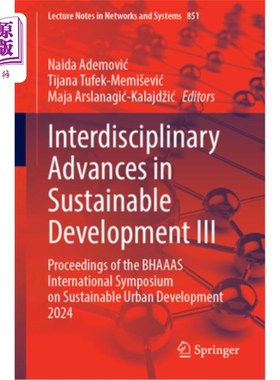 海外直订Interdisciplinary Advances in Sustainable Development III: Proceedings of the Bh Interdisci