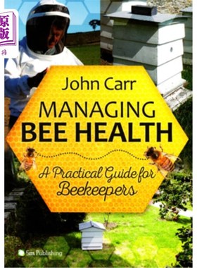 海外直订Managing Bee Health: A Practical Guide for Beekeepers 管理蜜蜂健康：养蜂人实用指南