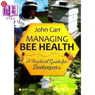海外直订Managing Bee Health: A Practical Guide for Beekeepers 管理蜜蜂健康：养蜂人实用指南