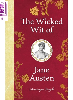 预售 简 奥斯汀的智慧 诞辰250周年 The Wicked Wit of Jane Austen 英文原版 Dominique Enright 经典文学作品【中商原版】