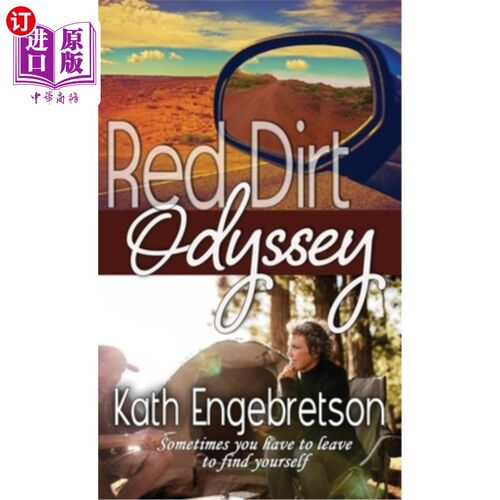 海外直订Red Dirt Odyssey: Sometimes you have to leave to find yourself 《红土奥德赛》:有时候你必须离开才能找到自己